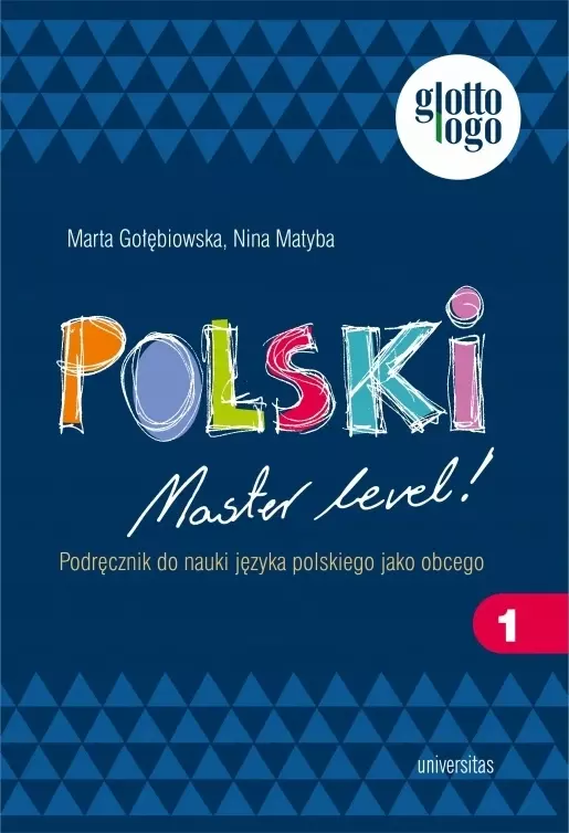 Polski. Master level! 1. Podręcznik do nauki języka polskiego jako obcego - Książki