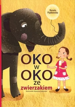 Oko w oko ze zwierzakiem - Książki