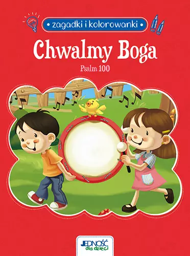 Chwalmy Boga. Psalm 100. Zagadki i kolorowanki - Książki