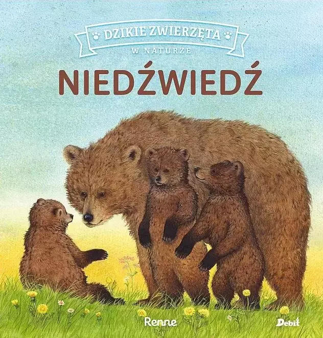Dzikie zwierzęta w naturze. Niedźwiedź - Książki