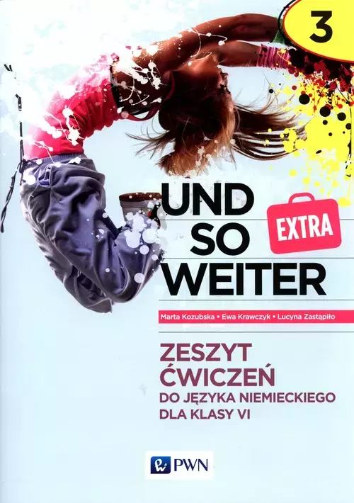 und so weiter Extra 3 Zeszyt ćwiczeń do języka niemieckiego  dla klasy 6 - Książki