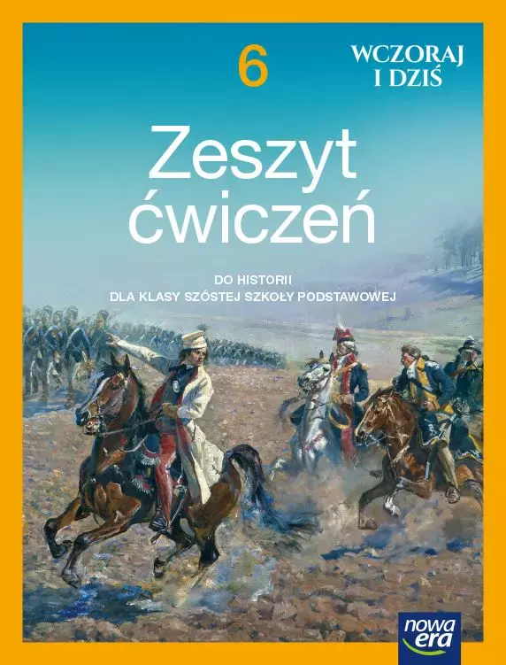 Wczoraj i dziś. Historia. Zeszyt ćwiczeń dla  klasy 6 szkoły podstawowej - Książki