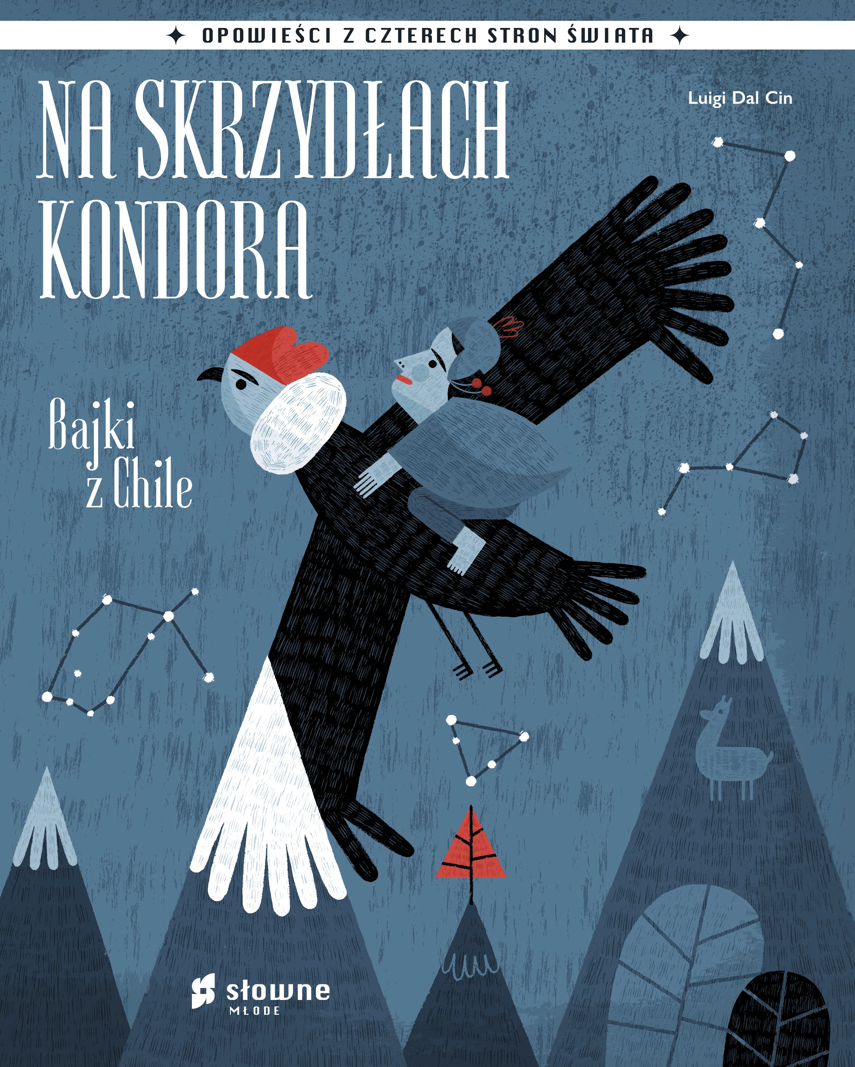 Na skrzydłach kondora. Bajki z Chile - Książki