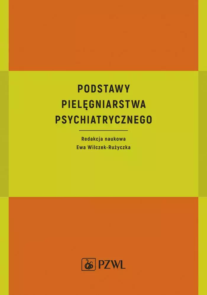 Podstawy pielęgniarstwa psychiatrycznego - Książki