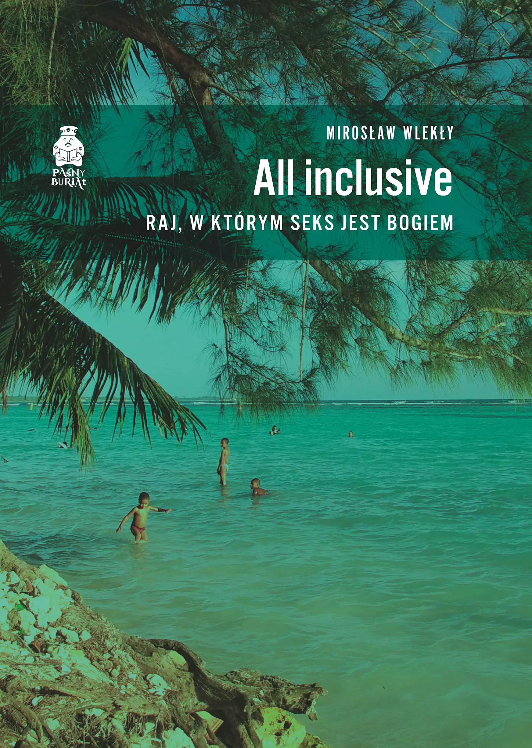 All inclusive. Raj, w którym seks jest bogiem - Książki