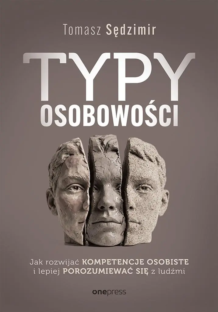 Typy osobowości. Jak rozwijać kompetencje... - Książki