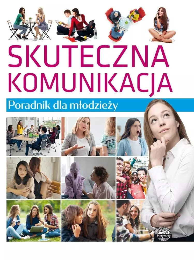 Poradnik dla młodzieży. Skuteczna komunikacja - Książki
