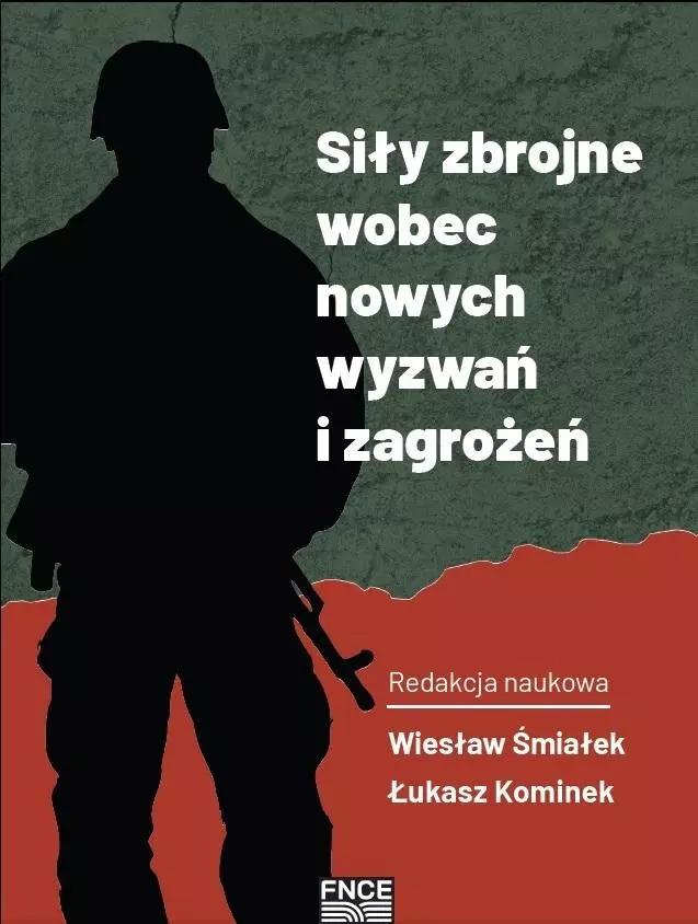 Siły zbrojne wobec nowych wyzwań i zagrożeń - Książki