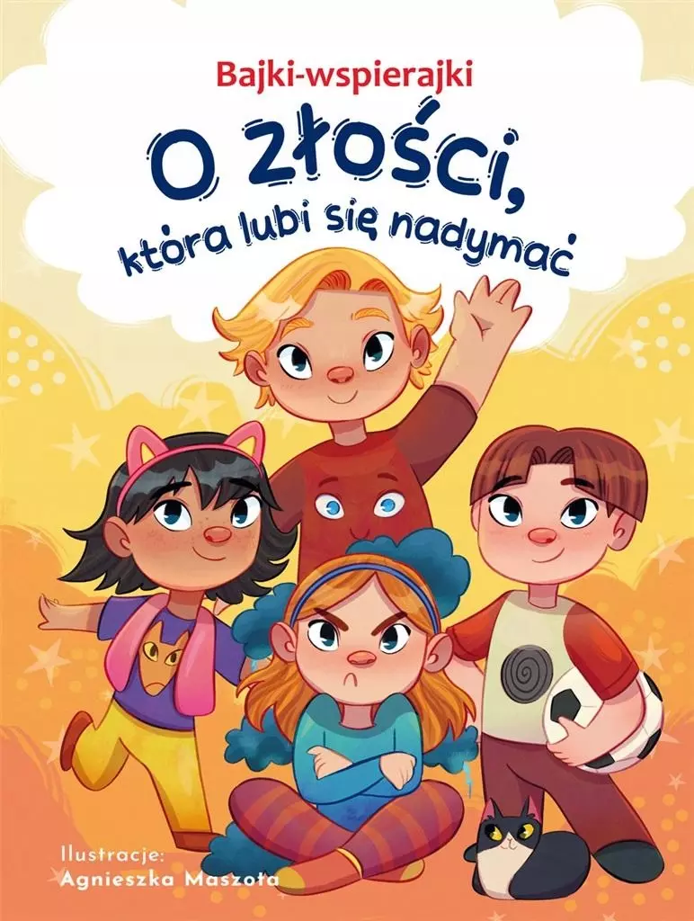 Bajki-wspierajki. O złości która lubi się nadymać - Książki