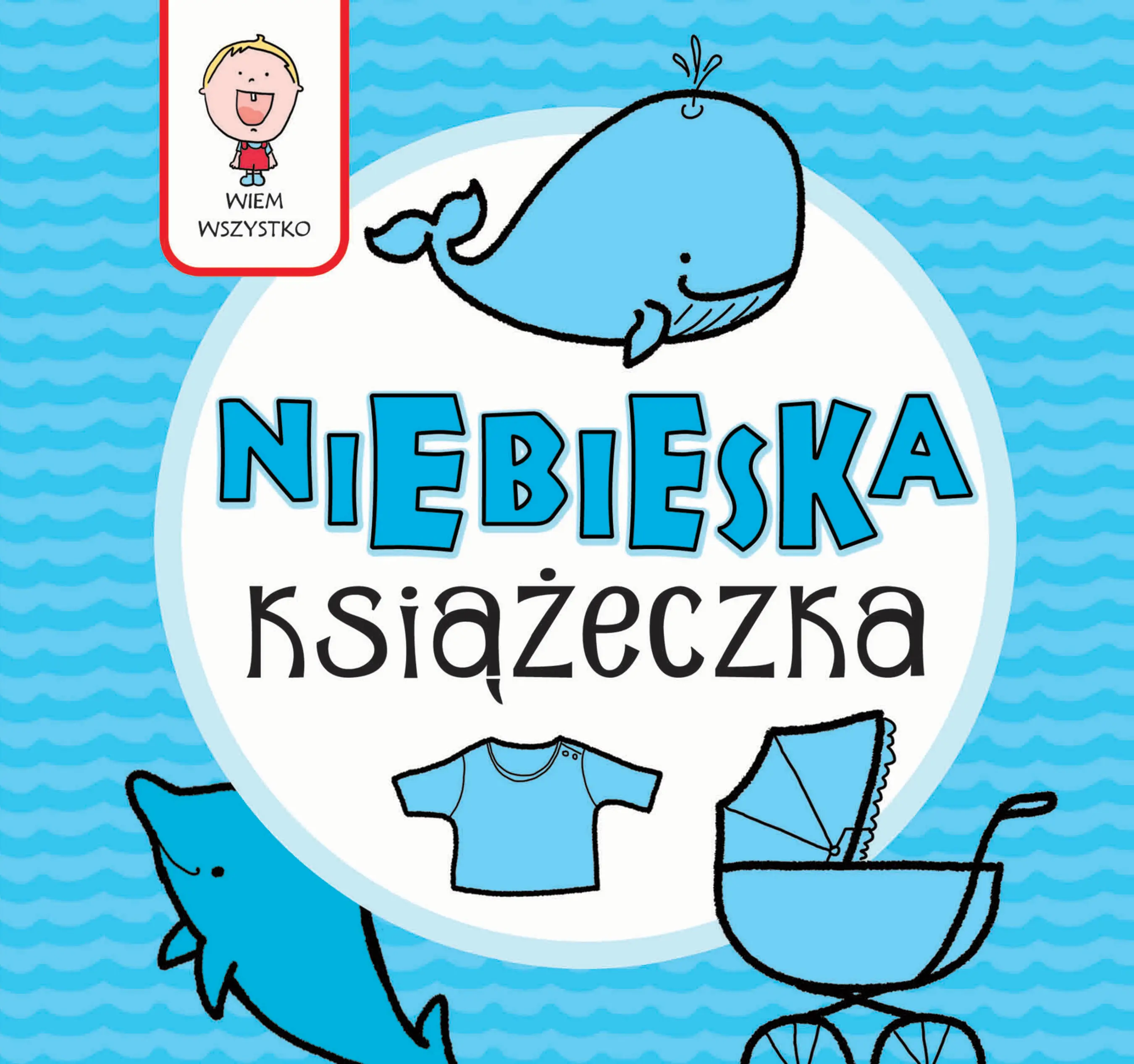 Wiem wszystko - Niebieska Książeczka - Książki