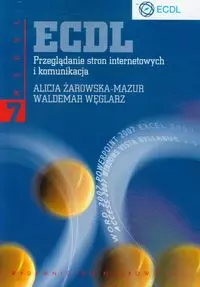 ECDL Moduł 7 Przeglądanie stron internetowych i komunikacja - Książki