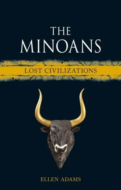 The Minoans: Lost Civilizations - Książki