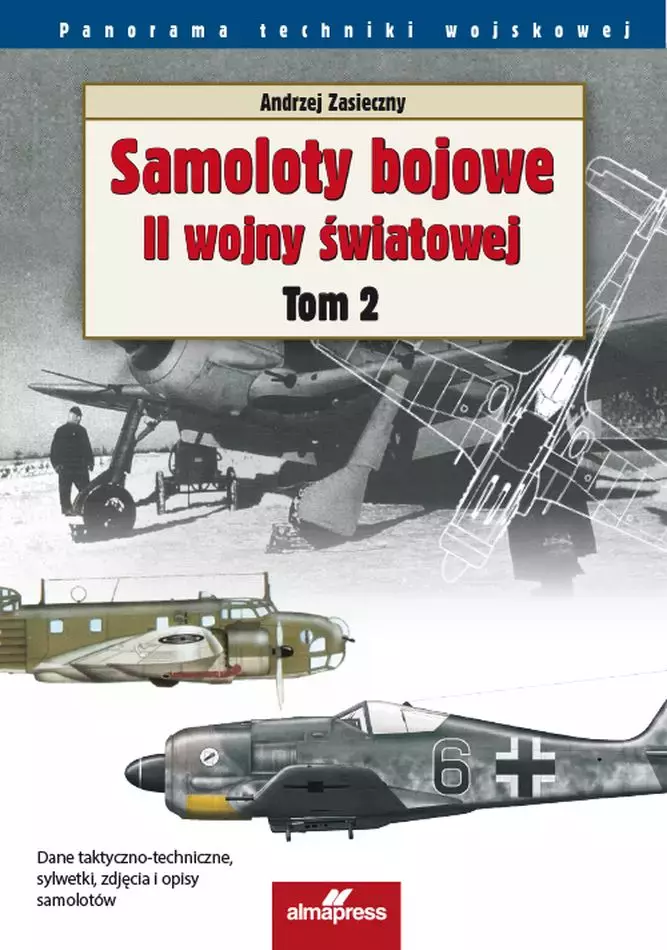 Panorama techniki wojskowej. Samoloty bojowe II wojny światowej. Tom 2 - Książki