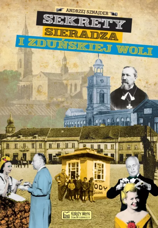 Sekrety Sieradza i Zduńskiej Woli - Książki