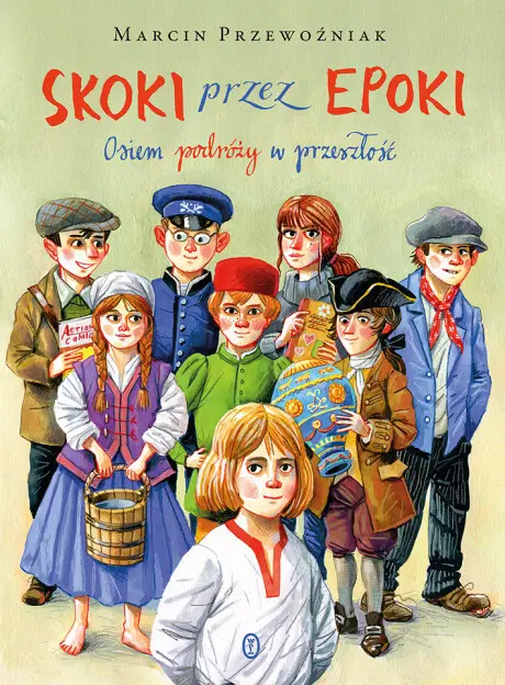 Skoki przez epoki. Osiem podróży w przeszłość - Książki
