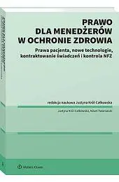 Prawo dla menadżerów w ochronie zdrowia. - Książki
