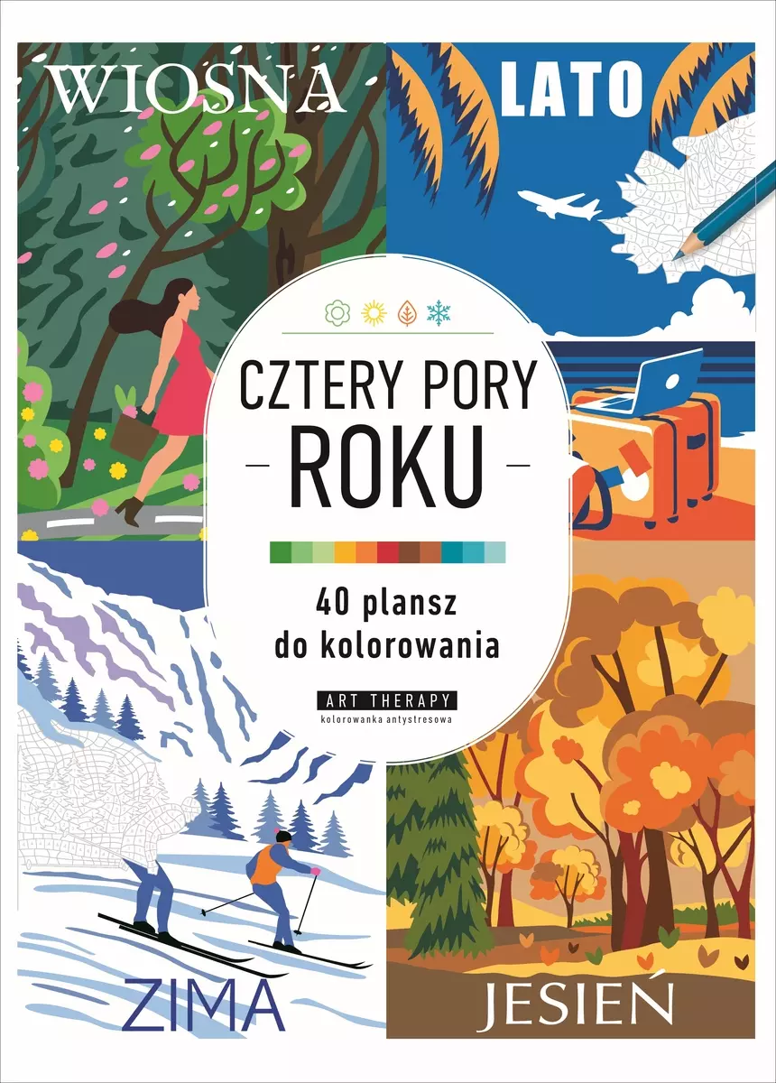 Art therapy. Kolorowanka antystresowa. Cztery pory roku. 40 plansz do kolorowania - Książki