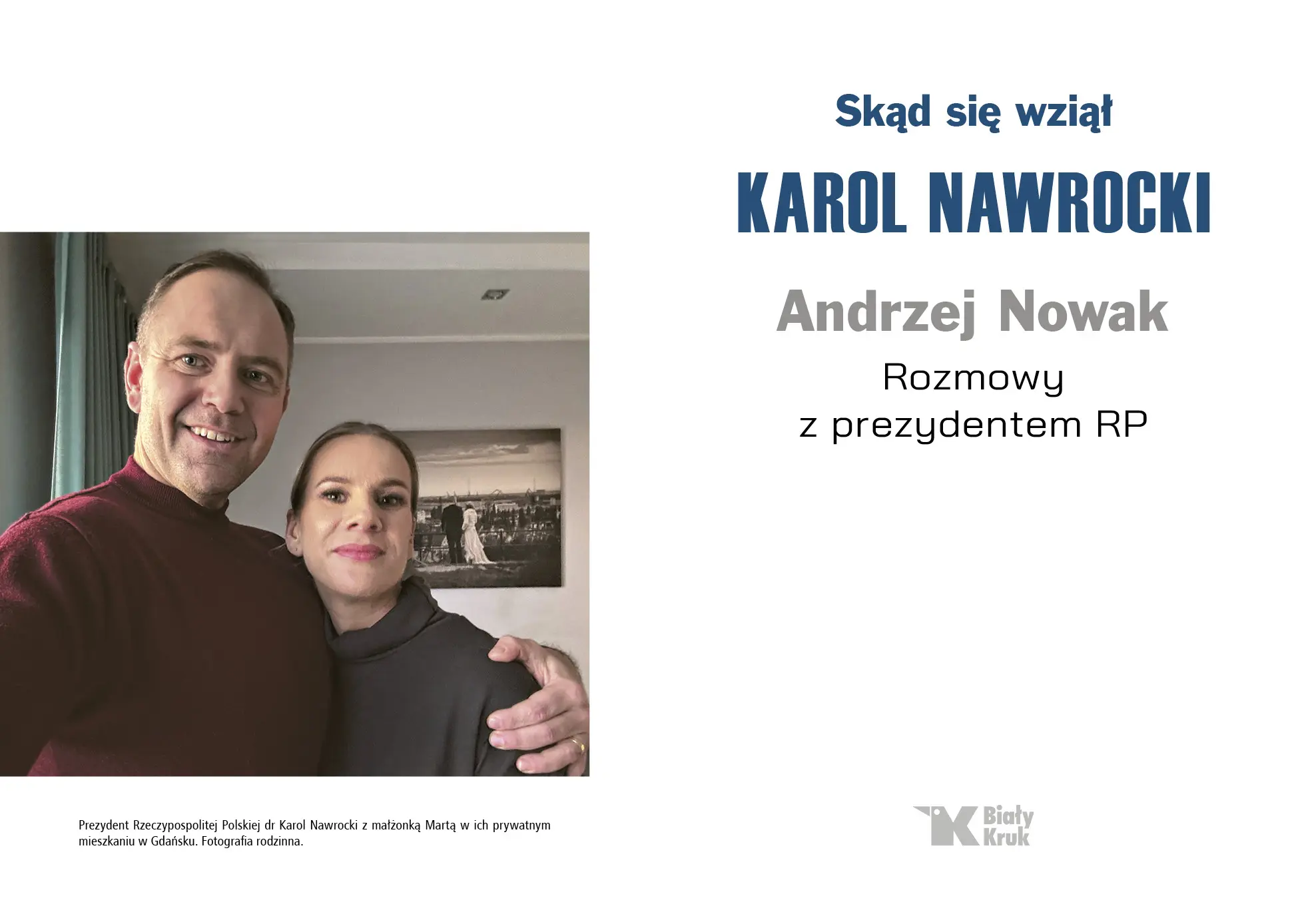Skąd się wziął Karol Nawrocki. Andrzej Nowak rozmawia z prezydentem RP - Książki