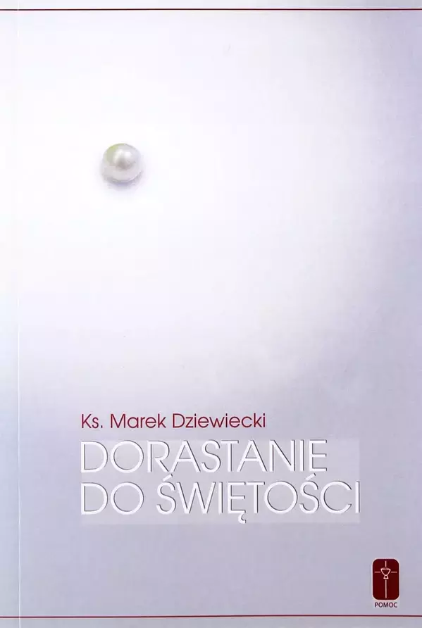 Dorastanie do świętości - Książki