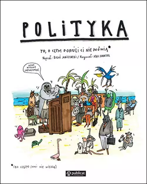 Polityka To, o czym dorośli Ci nie mówią - Książki