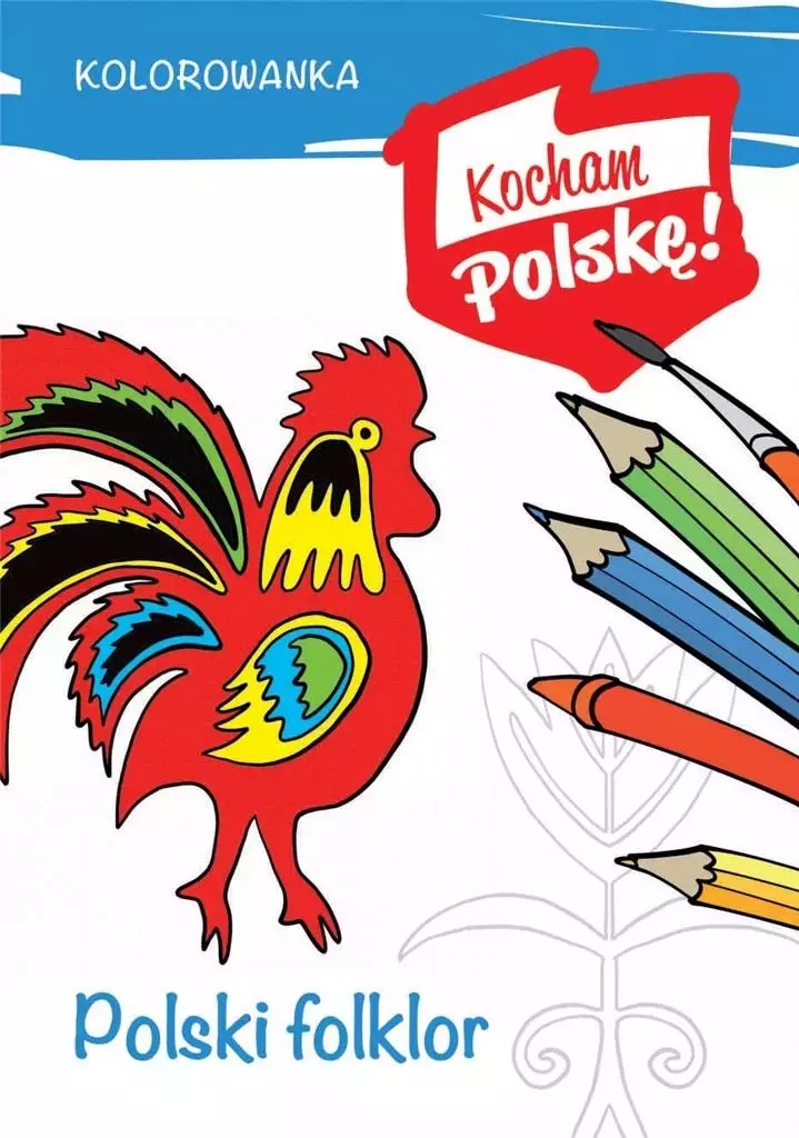 Kocham Polskę! Kolorowanka. Polski folklor - Książki