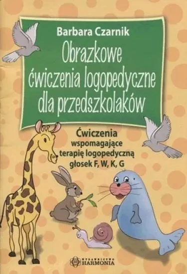 Obrazkowe ćwiczenia logopedyczne... F, W, K, G - Książki