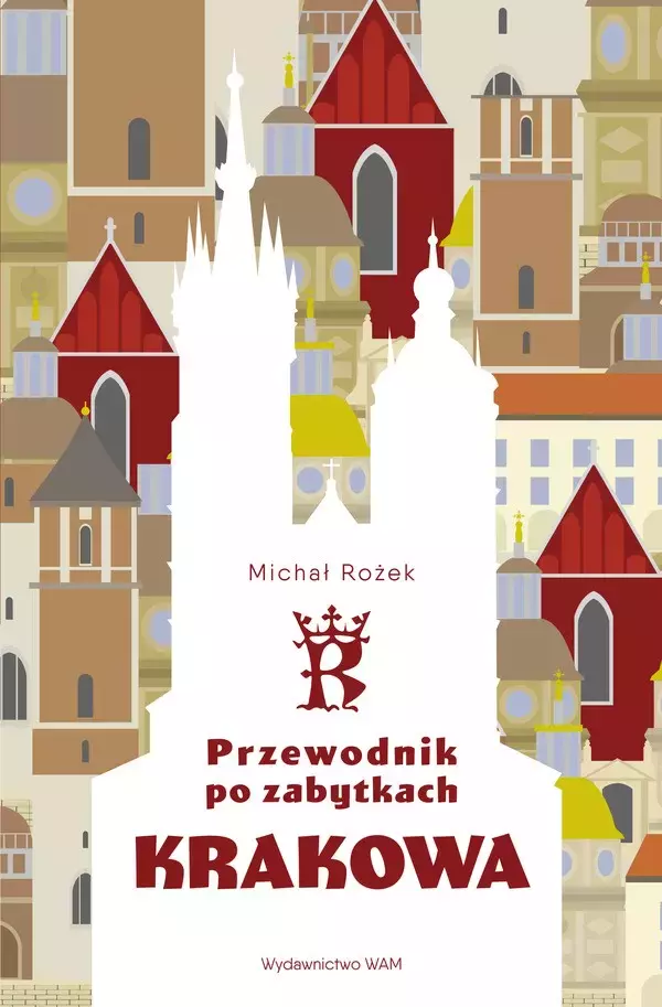 Przewodnik po zabytkach Krakowa, wydanie 3 - Książki