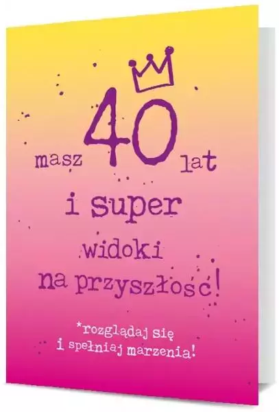 Karnet Urodziny 40 K. B6-1912 - Papiernicze i szkolne