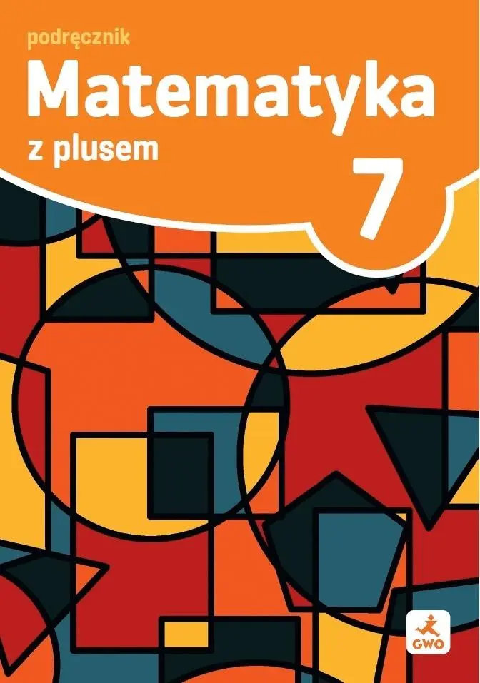 Matematyka z plusem 7. Podręcznik. Od roku szkolnego 2026/2027 - Książki