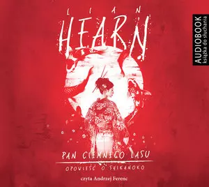 Pan Ciemnego Lasu. Cykl Opowieści o Shikanoko. Tom 2 (książka audio) - Audiobooki