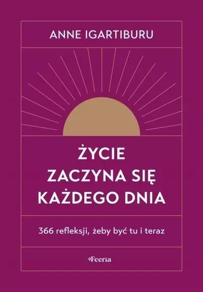 Życie zaczyna się każdego dnia w.2 - Książki