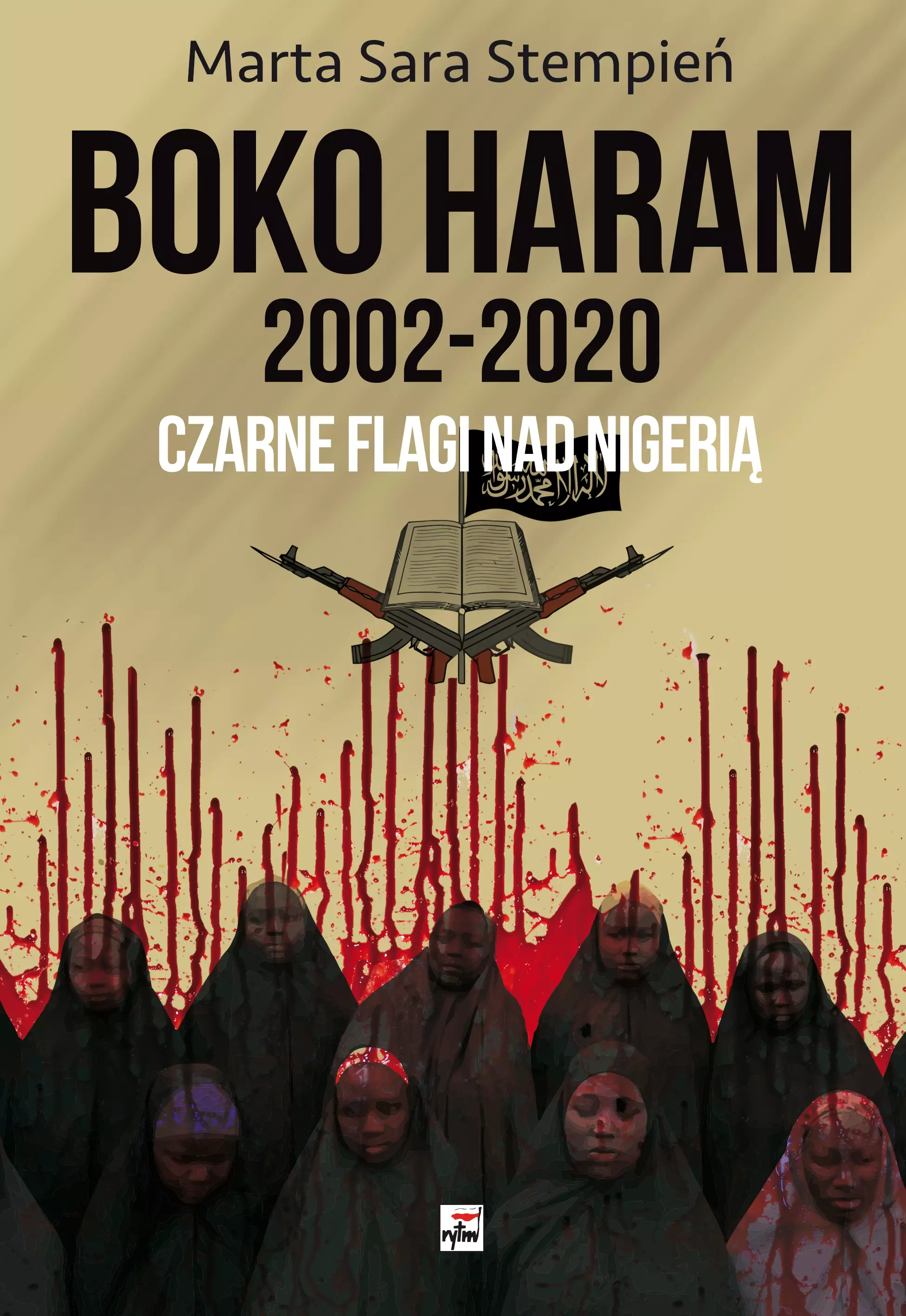 Boko Haram 2002-2020. Czarne flagi nad Nigerią - Książki