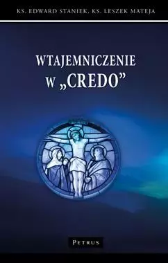 Wtajemniczenie w Credo - Książki