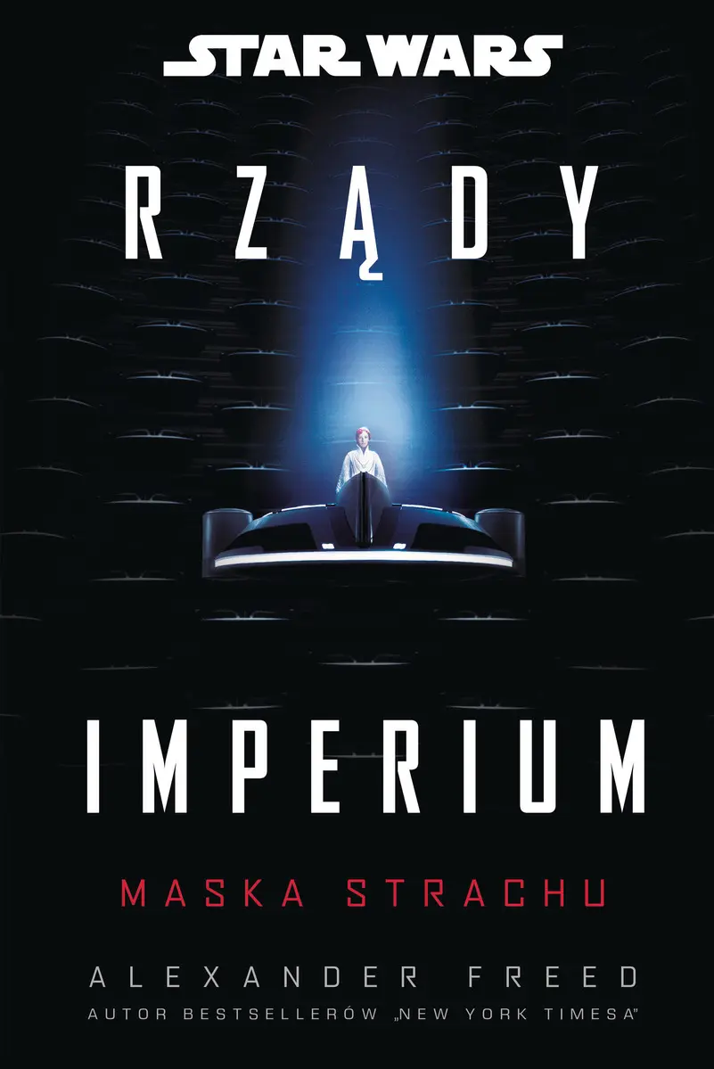 Star Wars. Rządy Imperium. Maska strachu - Książki