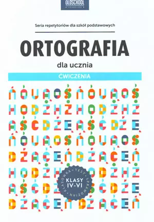 Ortografia dla ucznia Ćwiczenia klasy IV-VI, książka papierowa - Książki