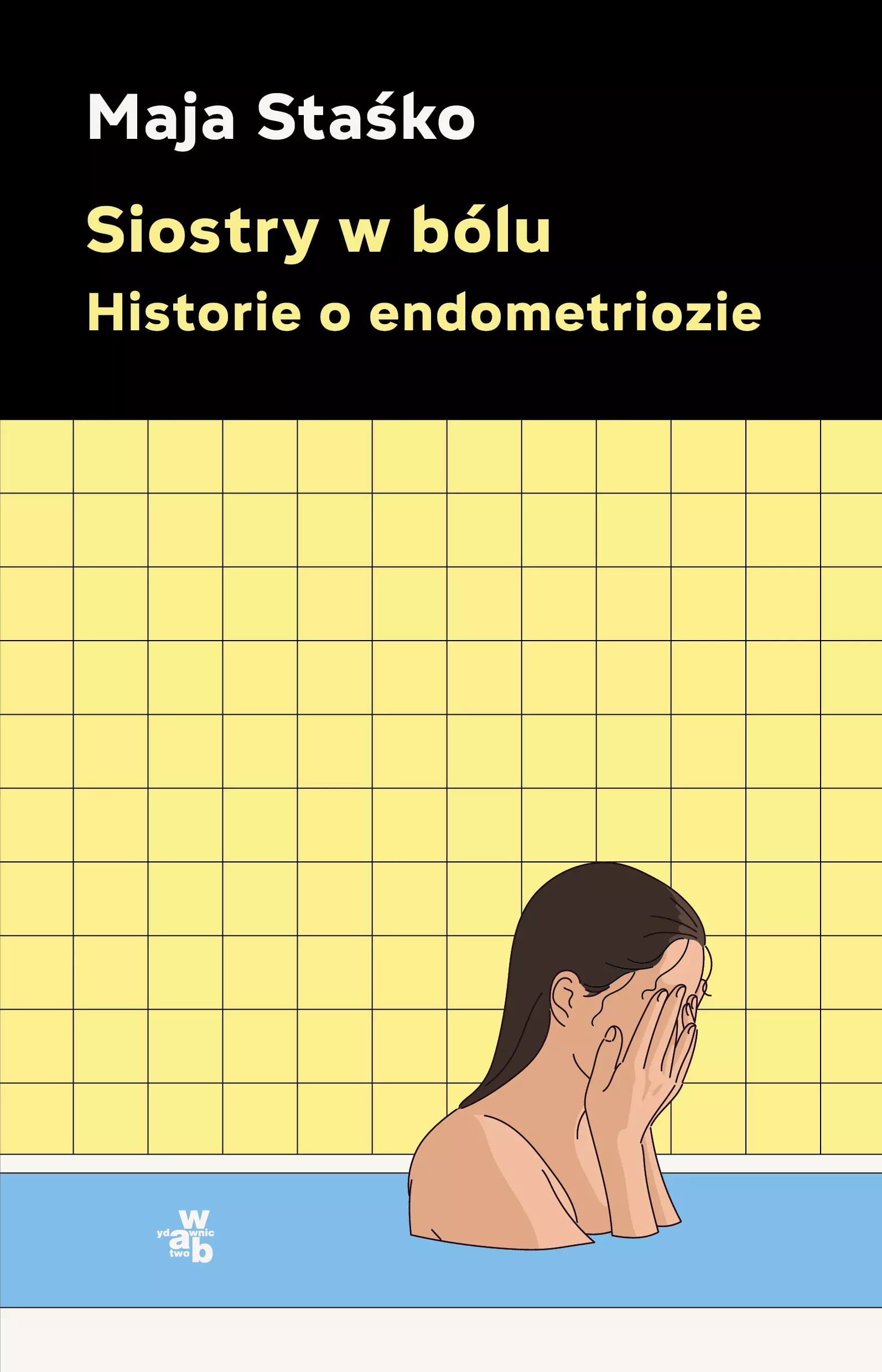 Siostry w bólu. Historie o endometriozie - Książki