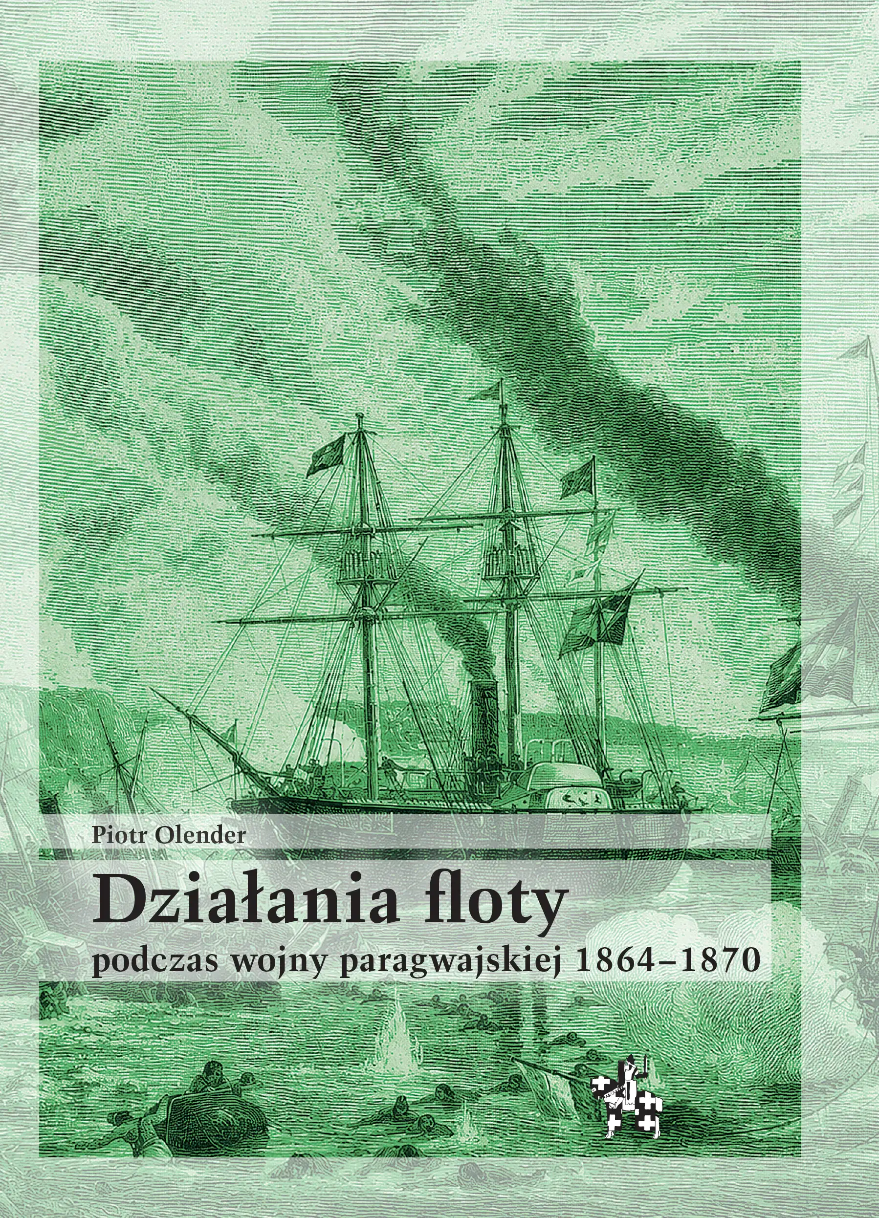 Działania floty podczas wojny paragwajskiej 1864-1870 - Książki