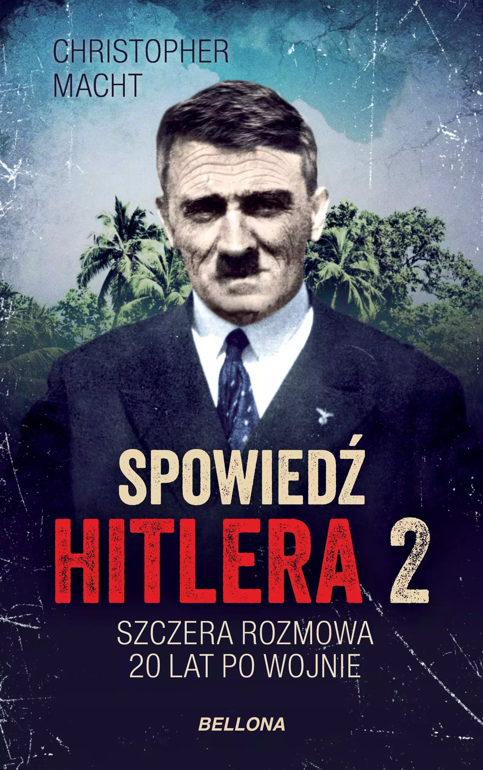 Spowiedź Hitlera 2. Szczera rozmowa po 20 latach - Książki