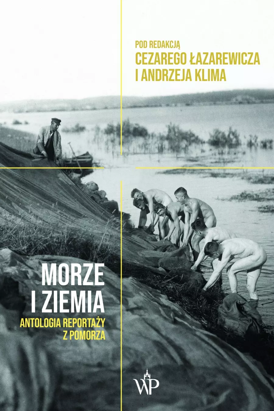 Morze i ziemia. Antologia reportaży z Pomorza - Książki
