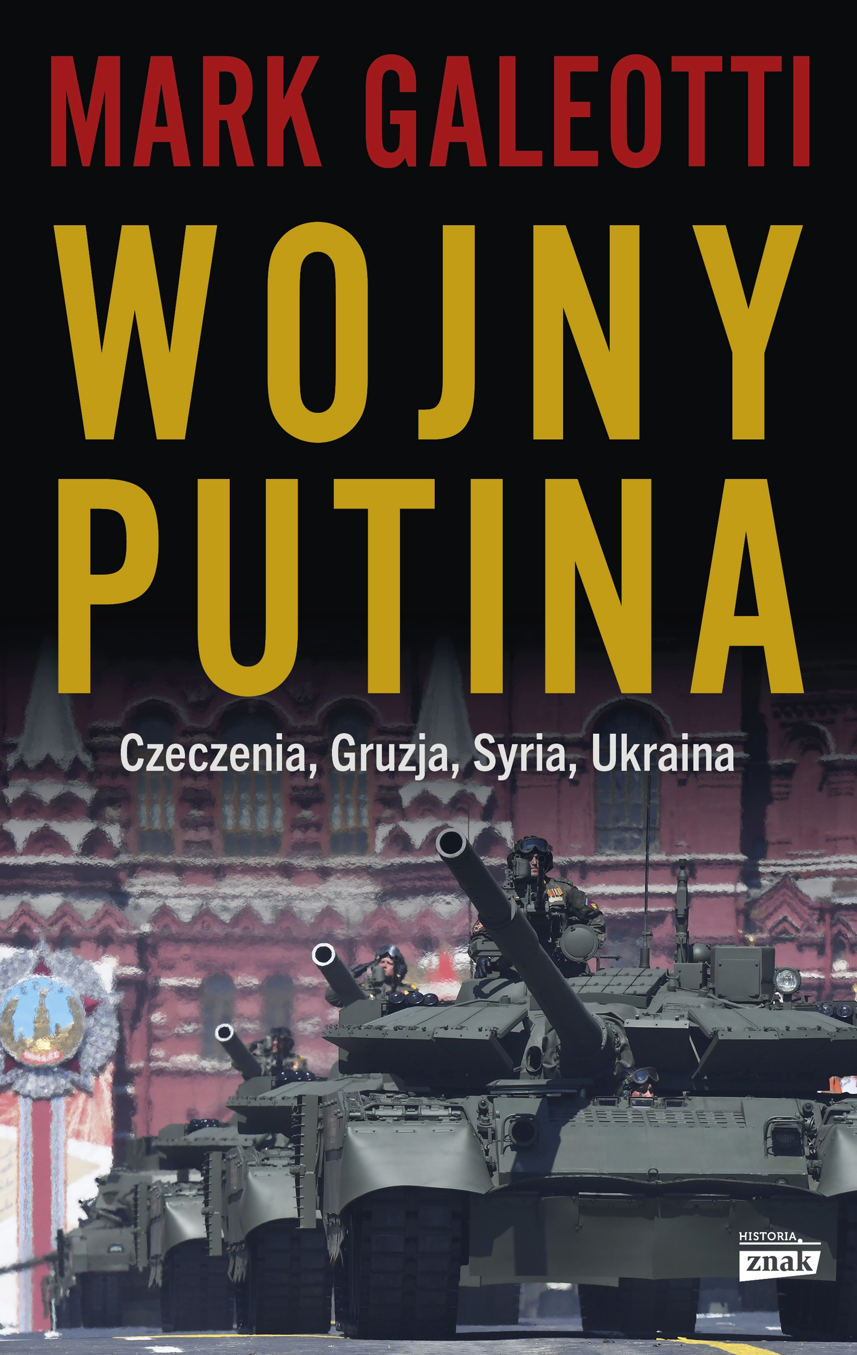 Wojny Putina. Czeczenia, Gruzja, Syria, Ukraina - Książki
