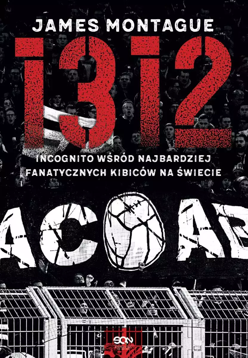 1312. Incognito wśród najbardziej fanatycznych kibiców na świecie - Książki