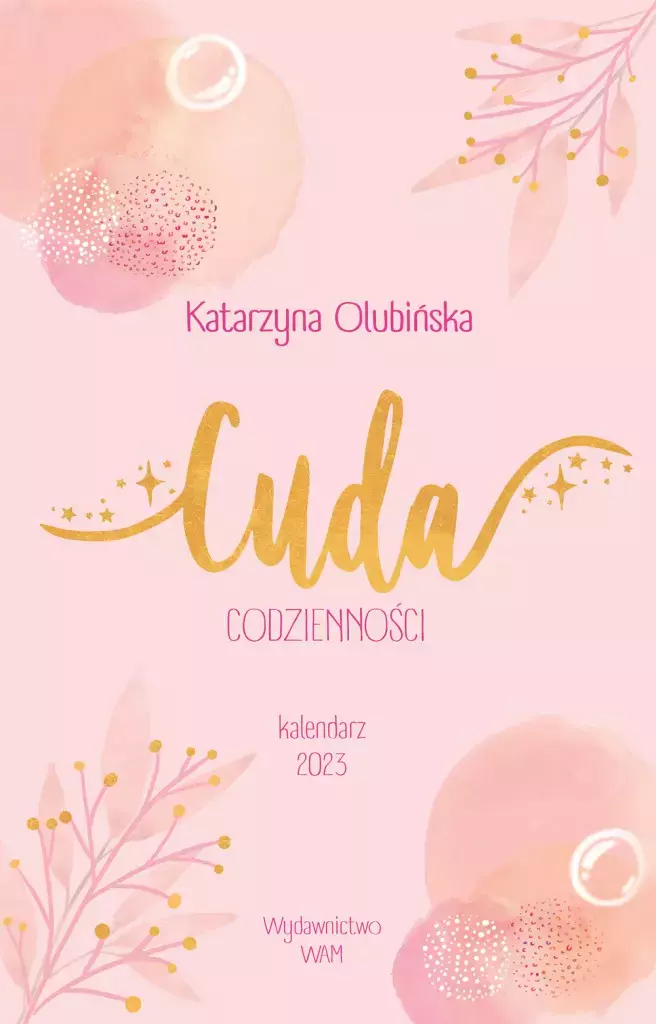 Cuda codzienności. Kalendarz 2023 - Książki