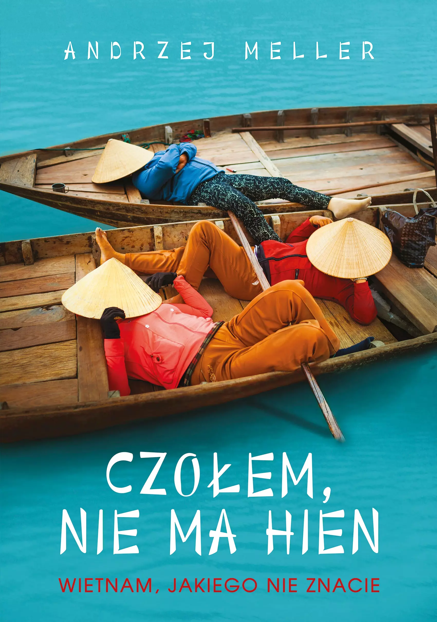 Czołem, nie ma hien. Wietnam, jakiego nie znacie - Książki