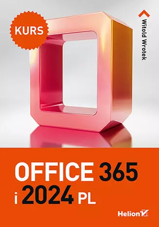 Office 365 i 2024 PL. Kurs - Książki