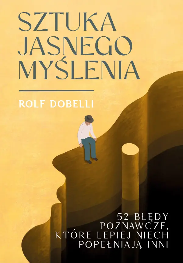 Sztuka jasnego myślenia - Książki