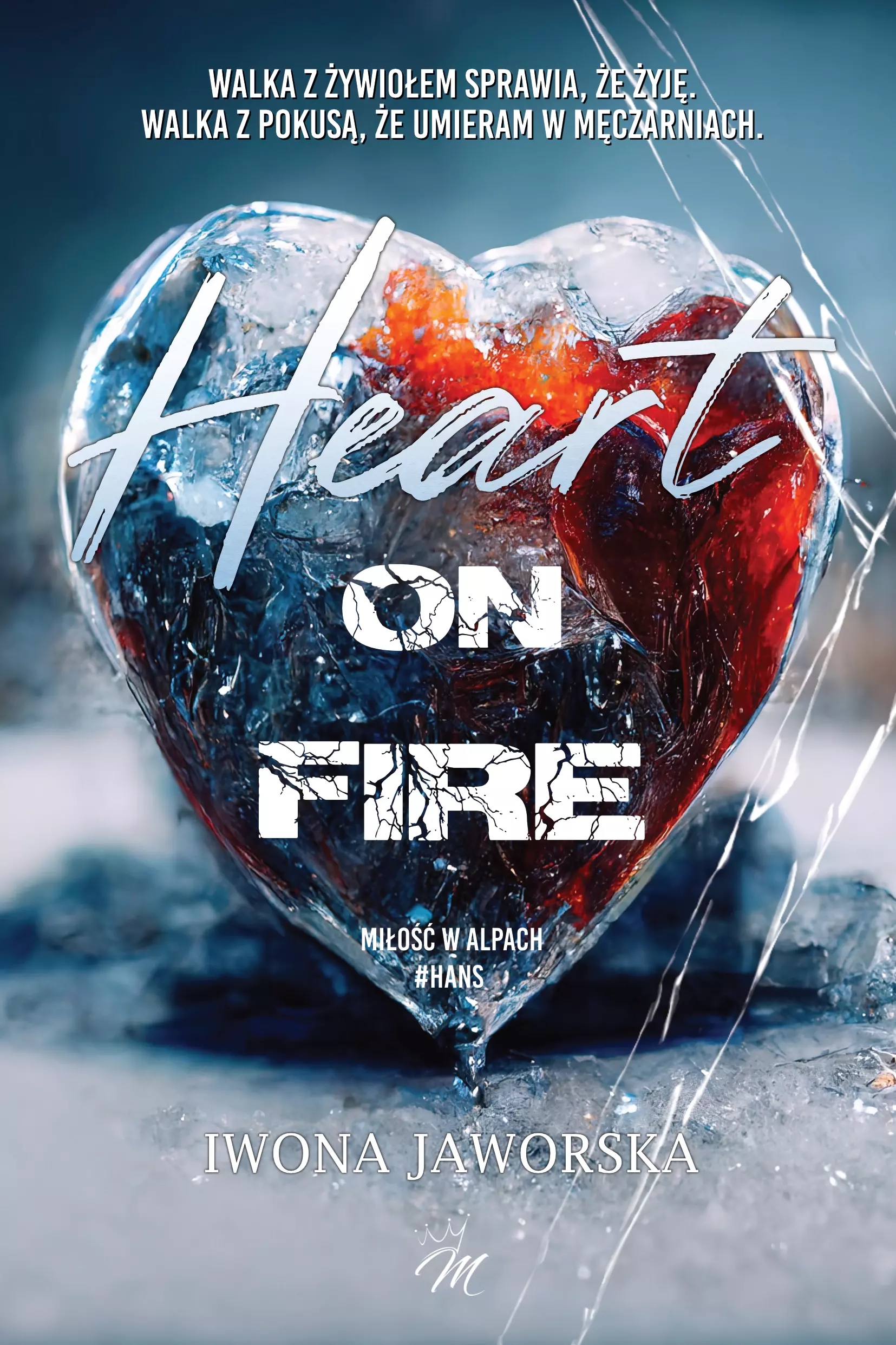Miłość w Alpach. Hans. Heart on fire - Książki