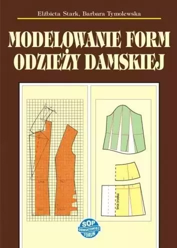 Modelowanie form odzieży damskiej - Książki