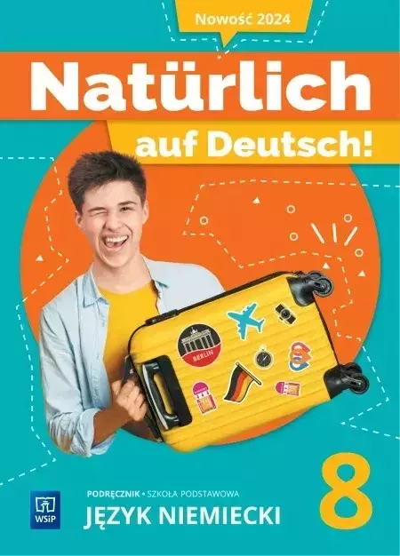 Naturlich auf Deutsch!Język niemiecki. Podręcznik. Klasa 8. Szkoła podstawowa - Książki