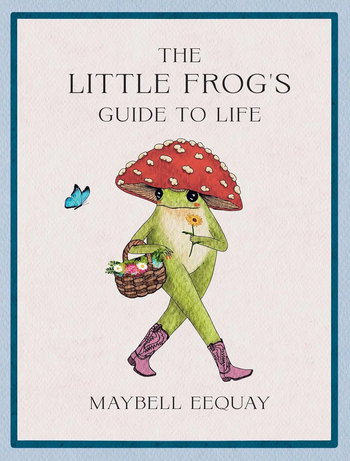 The Little Frog's Guide to Life. Love, Advice and Inspiration for Every Day from the Internets Belo - Książki