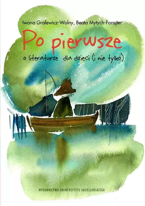 Po pierwsze. O literaturze dla dzieci (i nie tylko) - Książki